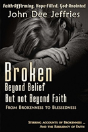 Broken Beyond Belief - But Not Beyond Faith - Preview