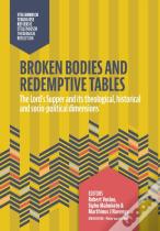Broken Bodies And Redemptive Tables