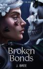 Broken Bonds - Preview