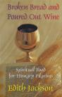 Broken Bread And Poured Out Wine - Preview