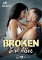 Broken But Alive - Preview