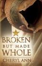Broken But Made Whole - Preview