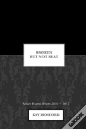 Broken But Not Beat