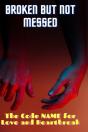 Broken But Not Messed - Preview