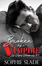 Broken By A Vampire - Preview