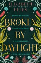 Broken By Daylight