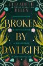 Broken By Daylight - Preview