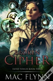 Broken Cipher (Fated Touch Book 3)