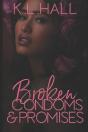 Broken Condoms And Promises - Preview