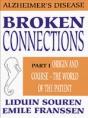 Broken Connectionsorigin And Course - Preview