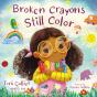 Broken Crayons Still Color - Preview
