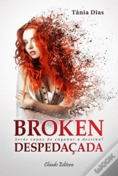 Broken - Despedaçada