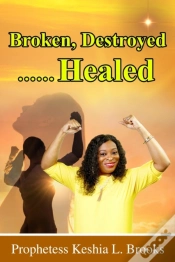 Capa do artigo Broken, Destroyed...... Healed