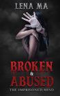 Broken & Abused: The Imprisoned Mind - Preview
