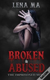 Capa do artigo Broken & Abused: The Imprisoned Mind