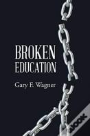 Broken Education
