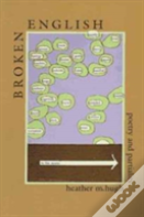 Broken English: Poetry And Partiality