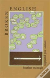 Broken English: Poetry And Partiality