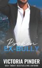 Broken Ex-Bully - Preview