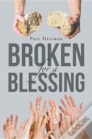 Broken For A Blessing