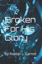 Broken For His Glory - Preview