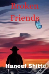 Broken Friends