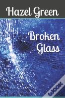 Broken Glass