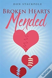 Broken Hearts...Mended