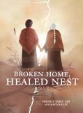 Broken Home, Healed Nest