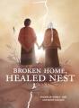 Broken Home, Healed Nest - Preview