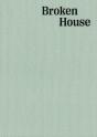 Broken House - Preview