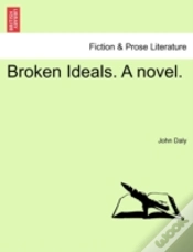 Capa do artigo Broken Ideals. A Novel.