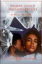 Broken Into A Million Pieces - Preview