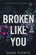 Broken Like You