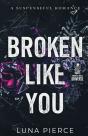 Broken Like You - Preview