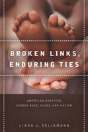 Broken Links, Enduring Ties - Preview