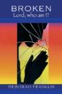 Broken: Lord, Who Am I? - Preview