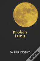 Broken Luna