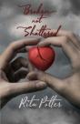 Broken Not Shattered - Preview