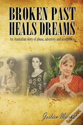 Broken Past Heals Dreams
