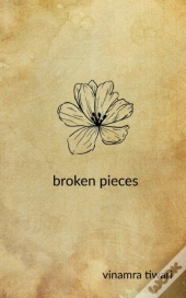 Broken Pieces