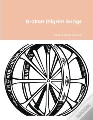 Broken Pilgrim Songs