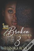 Broken Relationships 3