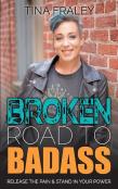 Broken Road To Badass