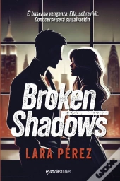 Broken Shadows