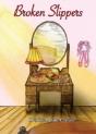 Broken Slippers - Preview