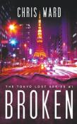 Broken (The Tokyo Lost Series #1)