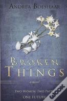 Broken Things