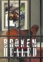 Broken To Be Healed - Preview