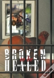 Capa do artigo Broken To Be Healed